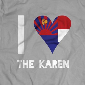 I Love the Karen Shirt