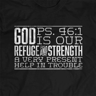 Psalm 46:1 quote on T-Shirt